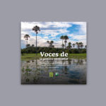 Voces de la gestión territorial - Estrategias complementarias para la conservación de la biodiversidad en colombia